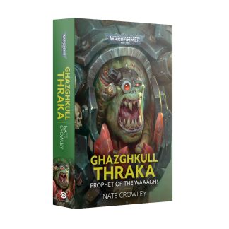 Ghazghkull Thraka Prophet of the Waaagh! (Paperback) 1