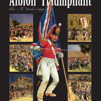 Albion Triumphant Volume 1 - The Peninsular campaign 1
