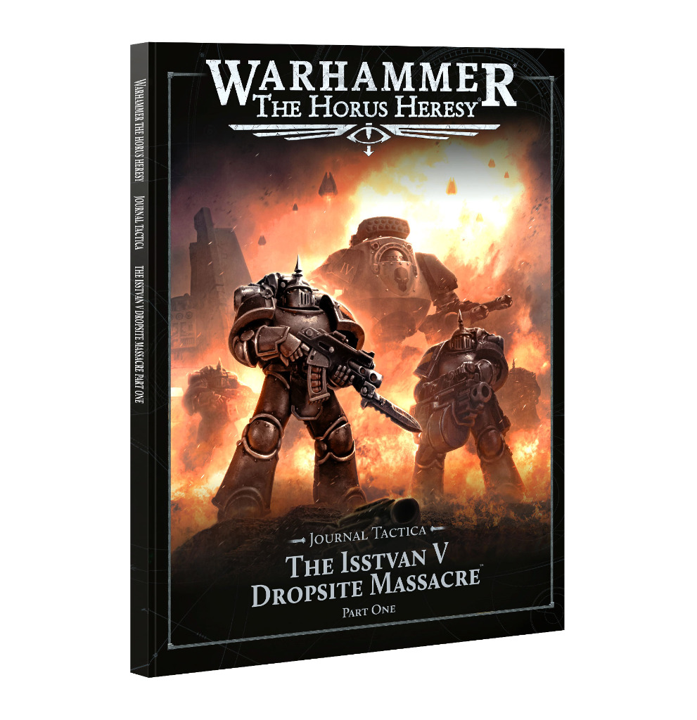The Horus Heresy: Journal Tactica - The Isstvan V Dropsite Massacre Part One 1